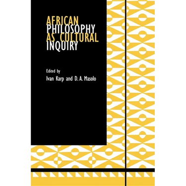 African Philosophy as Cultural Inquiry