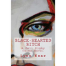 Black-Hearted Bitch