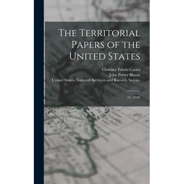 The Territorial Papers of the United States: 16 (1948)