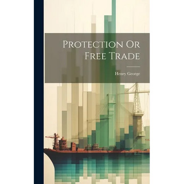 Protection Or Free Trade