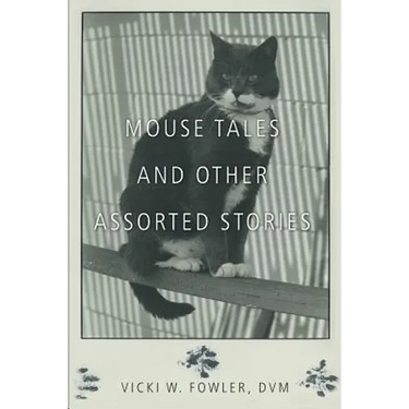 Mouse Tales and Other Assorted Stories