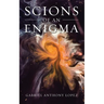 Scions of an Enigma