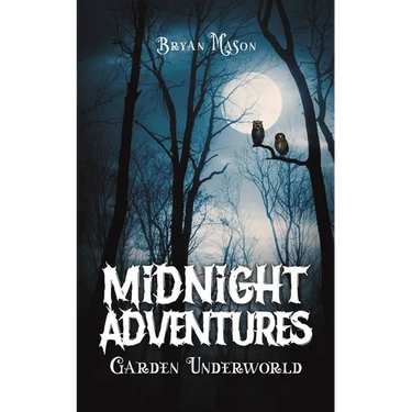 Midnight Adventures Garden Underworld