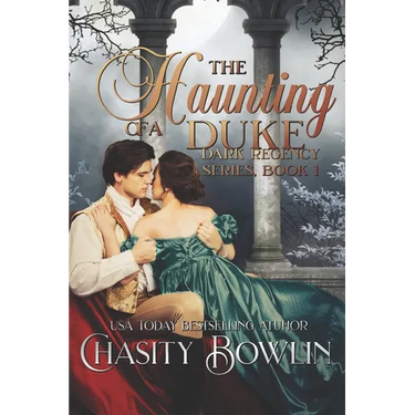 The Haunting of a Duke