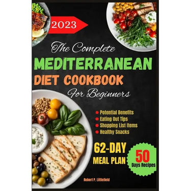 The Complete Mediterranean Diet Cookbook