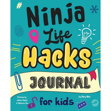 Ninja Life Hacks Journal for Kids: A Keepsake Companion Journal To Develop a Growth Mindset, Positive Self Talk, and Goal-Setting Skills