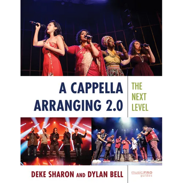 A Cappella Arranging 2.0: The Next Level