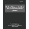 DoD Nuclear Weapon Accident Response Procedures (NARP)