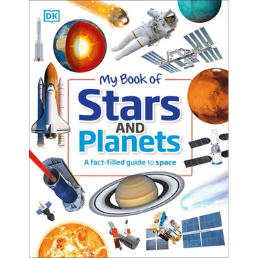 My Book of Stars and Planets: A Fact-Filled Guide to Space