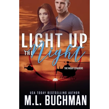 Light Up the Night: a military romantic suspense