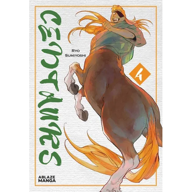Centaurs Vol. 4