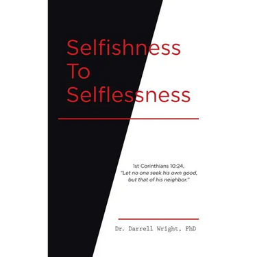 Selfishness To Selflessness