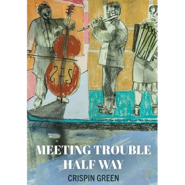 Meeting Trouble Half Way