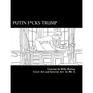 Putin F*cks Trump: An Adult Coloring Book for True Patriots.