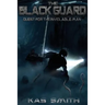 The Black Guard: Quest For The Inviolable Man