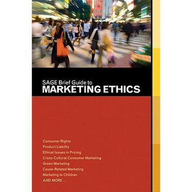 SAGE Brief Guide to Marketing Ethics