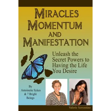 Miracles, Momentum, and Manifestation: Positively DIVINE and Beautifully Abundant