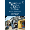 Management Planning for Cultural Heritage: Places and Their Significance