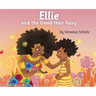 Ellie and the Good Hair Fairy
