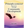Principle-centered Education Through Community Development