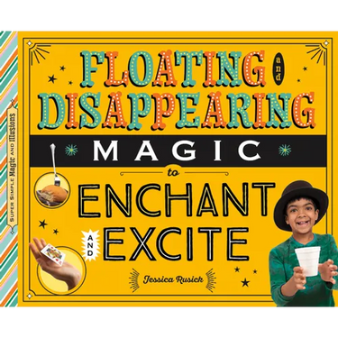 Floating and Disappearing Magic to Enchant and Excite