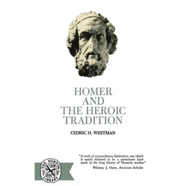 Homer and the Heroic Tradition