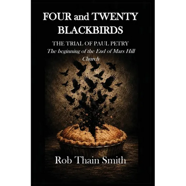 Four and Twenty Blackbirds: The Trial of Paul Petry: The Beginning