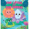 The Lotus And The Weeds