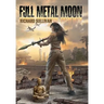 Full Metal Moon: A Novel of the Vietnam War