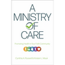 A Ministry of Care: Promoting Health in Your Faith Community