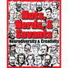Nuts, Nerds, & Savants: Neurodiversity & Creativity