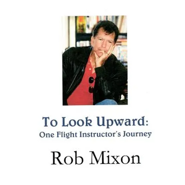 To Look Upward: One Flight Instructor's Journey