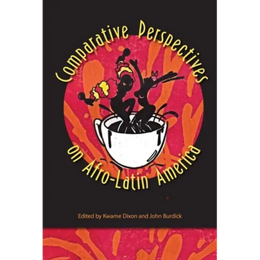 Comparative Perspectives on Afro-Latin America