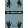 Some Are Drowning