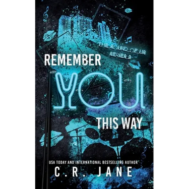 Remember You This Way: A Contemporary Rockstar Romance