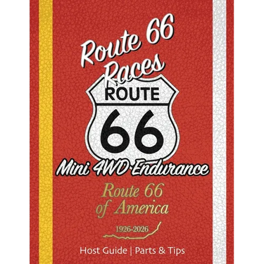 Route 66 Races Host Guide - Parts & Tips: Mini 4WD Endurance Racing