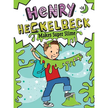 Henry Heckelbeck Makes Super Slime