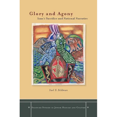 Glory and Agony: Isaac's Sacrifice and National Narrative