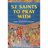 52 Saints to Pray with
