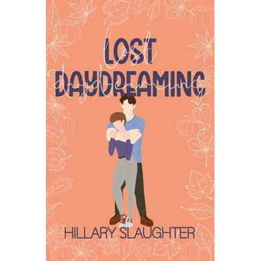 Lost Daydreaming: A Sweet Friends to Lovers Romance