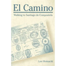 El Camino: Walking to Santiago de Compostela