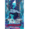 Diary of a Fairy Princess: Volume 3