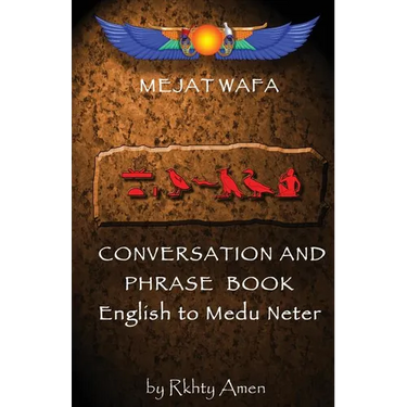 Mejat Wafa Medu Neter Conversation & Phrase Book: Pocket Medu Neter Conversation Book
