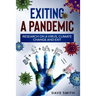 Exiting a Pandemic
