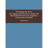 'Crossing the Acts' The Support and Protection of Adults with Mental Disorder Across the Legislative Frameworks in Scotland