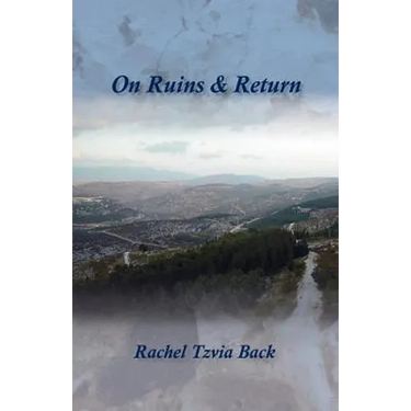 On Ruins & Return