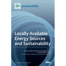 Locally Available Energy Sources and Sustainability
