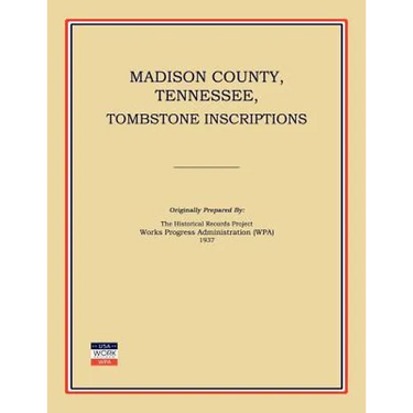 Madison County, Tennessee, Tombstone Inscriptions