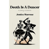 Death Is A Dancer