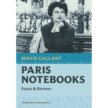 Paris Notebooks: Essays & Reviews